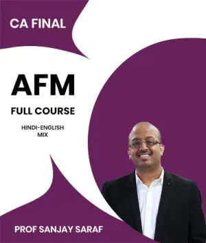 CA Final Advanced Financial Management (AFM) Full Course By Prof Sanjay Saraf